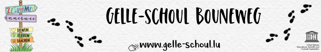 Wëllkomm an der Gellé-Schoul